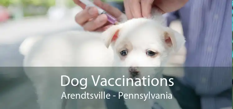 Dog Vaccinations Arendtsville - Pennsylvania