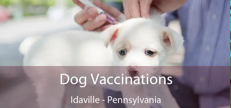 Dog Vaccinations Idaville - Pennsylvania