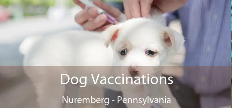 Dog Vaccinations Nuremberg - Pennsylvania