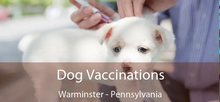 Dog Vaccinations Warminster - Pennsylvania